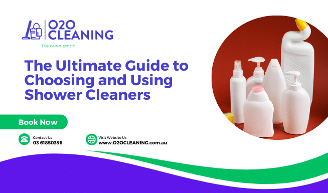 Advertisement for O2OCleaning featuring 'The Ultimate Guide to Choosing and Using Shower Cleaners'. The image shows a variety of white shower cleaner bottles with spray nozzles against a red circular background. Below the guide title, there's a 'Book Now' button, contact number '03 61850356', and the website 'www.O2OCLEANING.com.au'. O2OCleaning's logo is at the top left